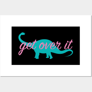 Get over it Posters and Art